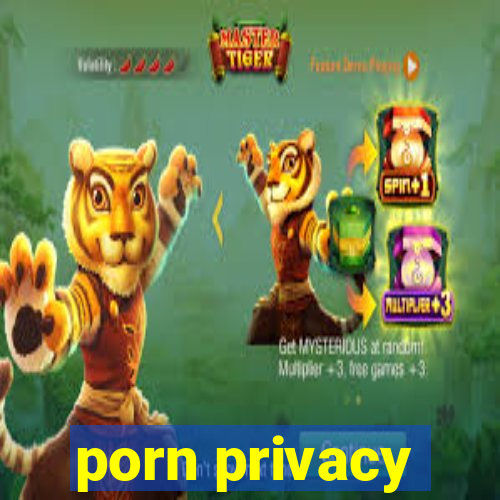 porn privacy